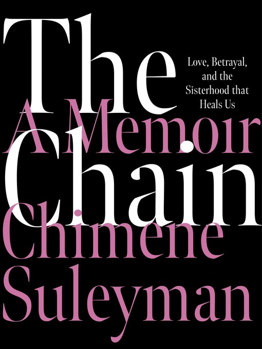 Title details for The Chain by Chimene Suleyman - Available